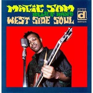 West Side Soul - Magic Sam