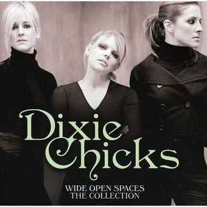 Wide Open Spaces - Dixie Chicks