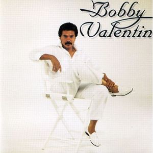 Bobby Valentin - Bobby Valentin