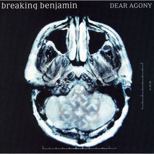 Dear Agony - Breaking Benjamin