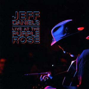 Live At The Purple Rose - Jeff Daniels
