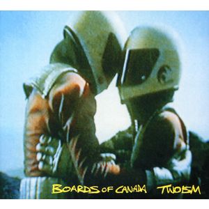 Twoism - Boards of Canada