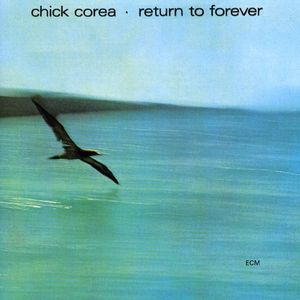 Return To Forever - Chick Corea