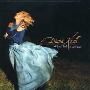 When I Look In Your Eyes - Diana Krall
