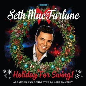Holiday for Swing! - Seth MacFarlane