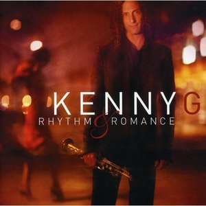 Rhythm & Romance - Kenny G