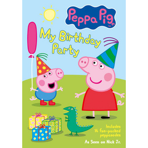 Peppa Pig-My Birthday Party