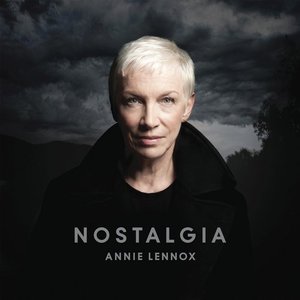 Nostalgia - Annie Lennox
