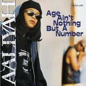 Age Ain't Nothing But a Number - Aaliyah