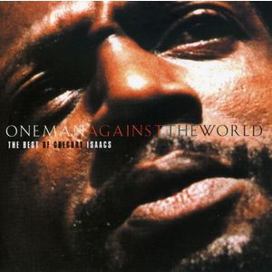 One Man Against the World - Gregory Isaacs