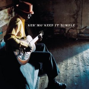 Keep It Simple - Keb' Mo'