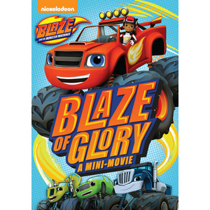 Blaze & the Monster Machines-Blaze of Glory