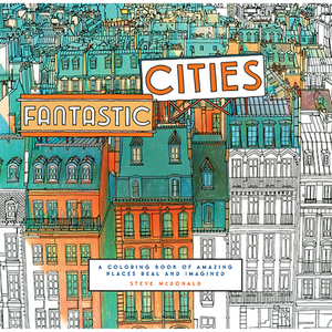 Fantastic Cities Adult Coloring Book